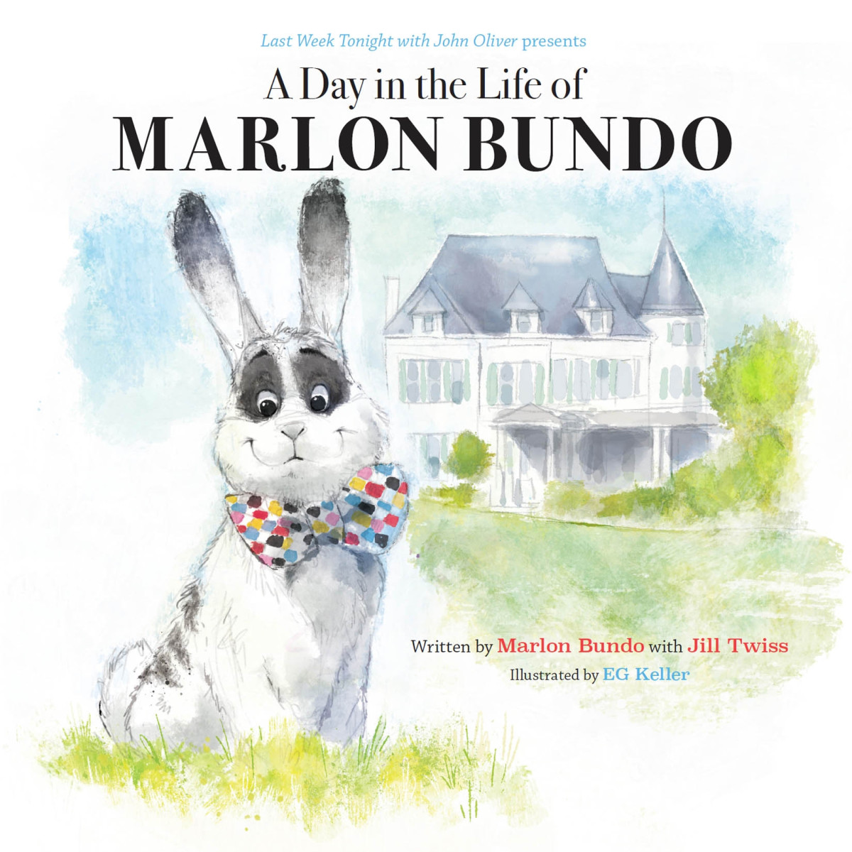 A Day In The Life Of Marlon Bundo Marlon Bundo Jill Twiss