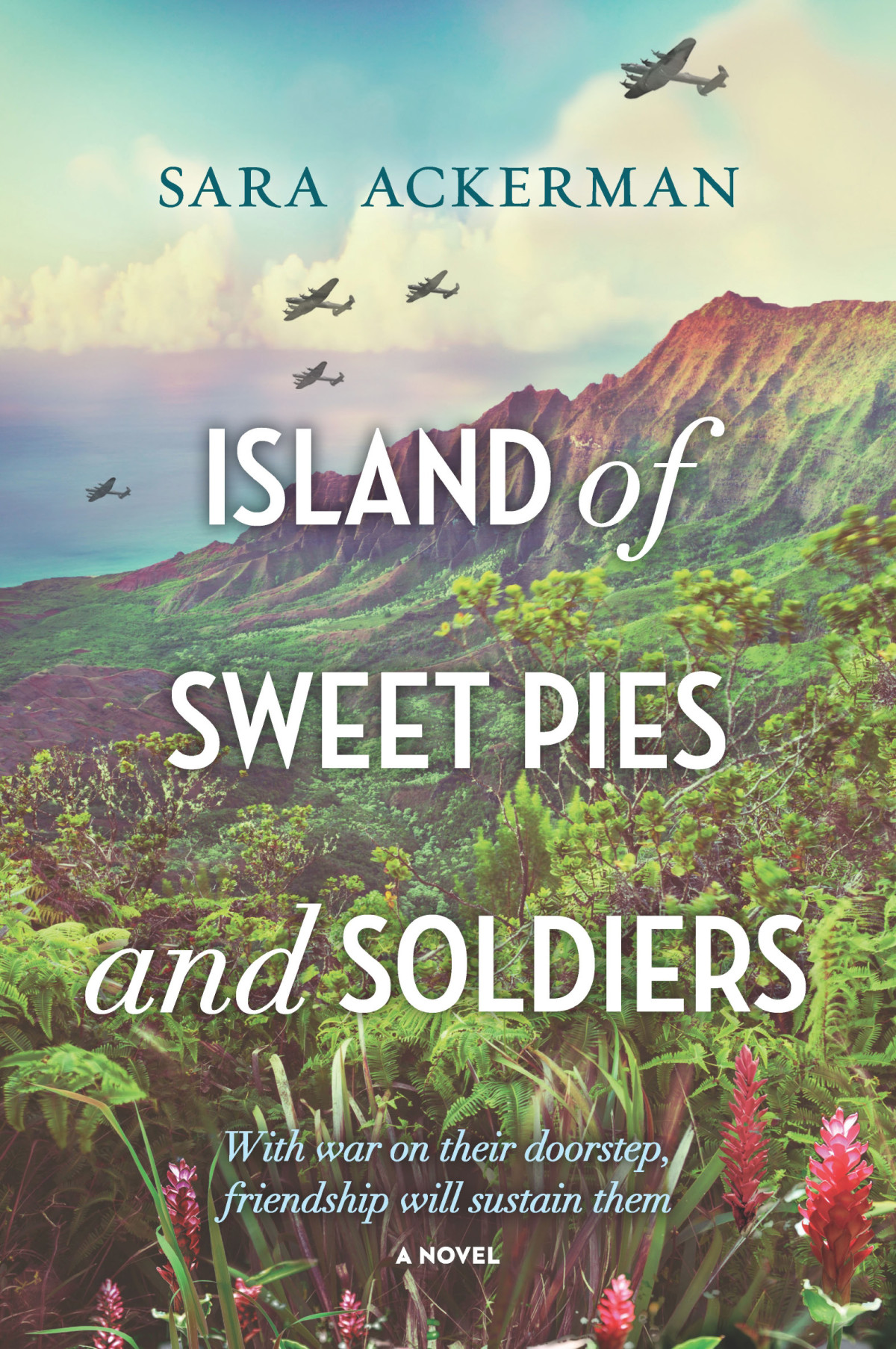 Island Of Sweet Pies And Soldiers Sara Ackerman