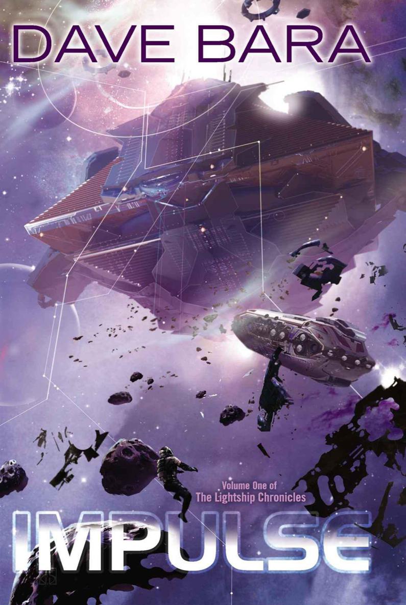 Impulse Lightship Chronicles Book One Dave Bara