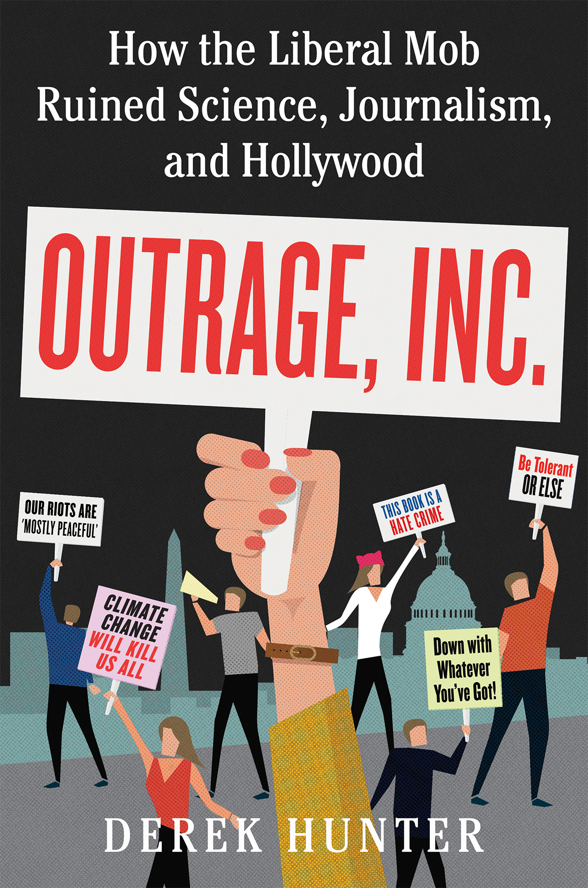 Outrage Inc Derek Hunter