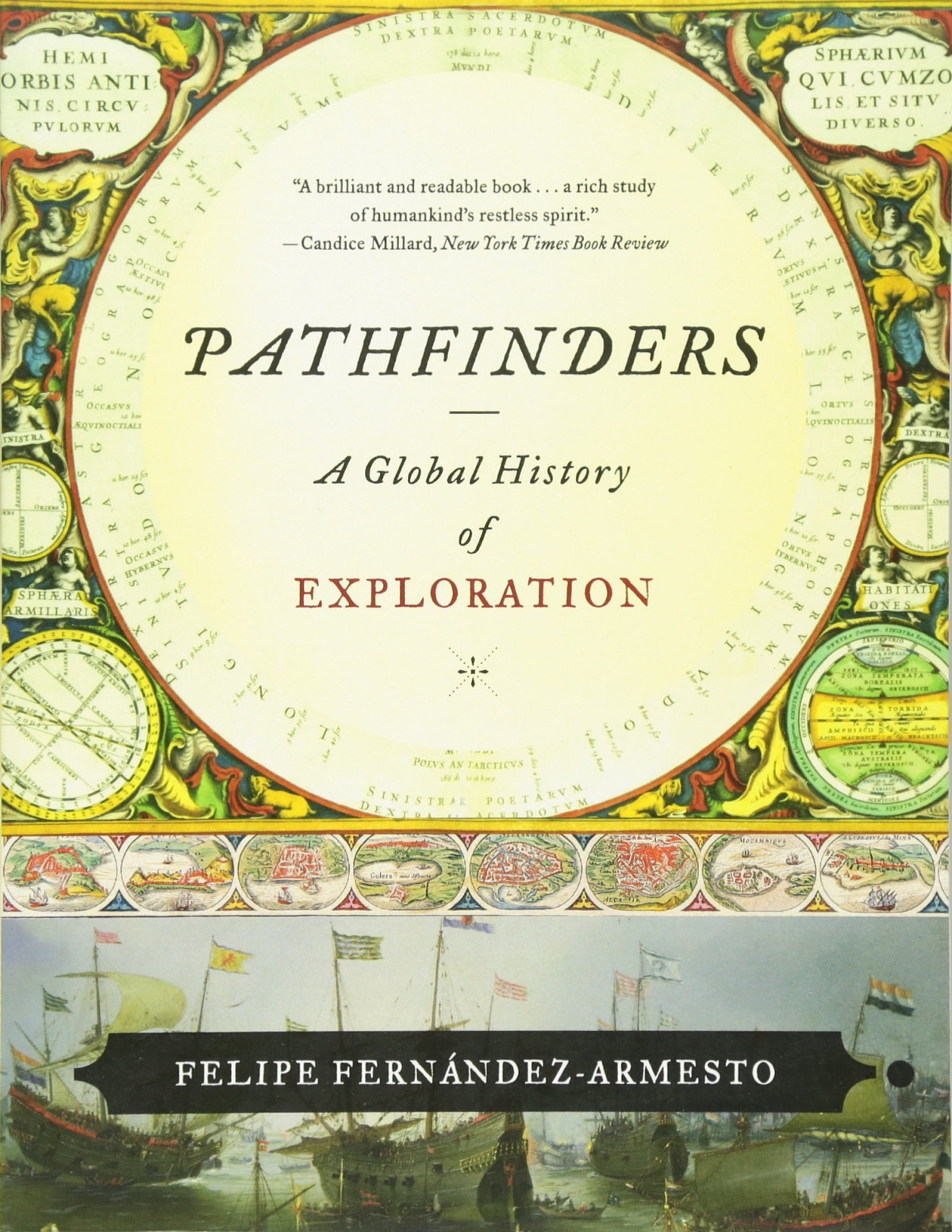 Pathfinders A Global History Of Exploration Felipe Fernndezarmesto