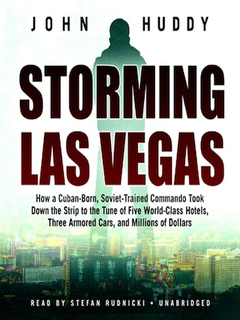 Storming Las Vegas John Huddy