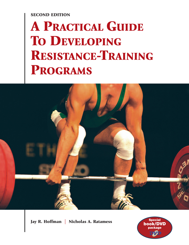 A Practical Guide To Developing Resistancetraining Programs 1st Jay Hoffman Nicholas A Ratamess