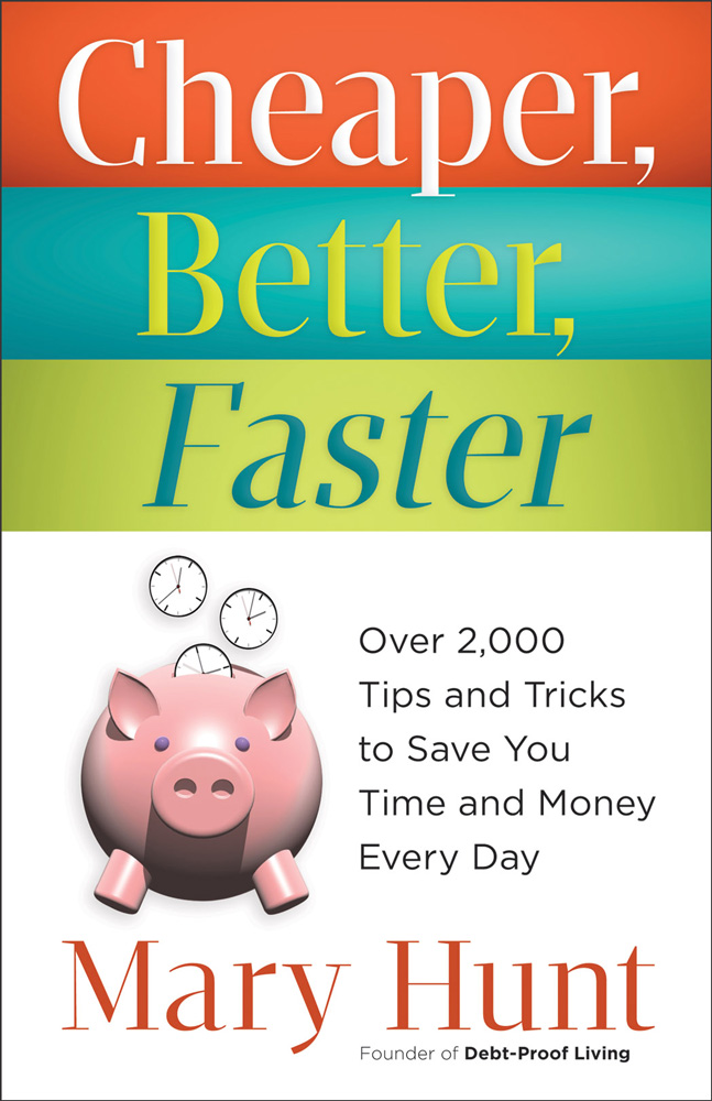 Cheaper Better Faster Mary Hunt