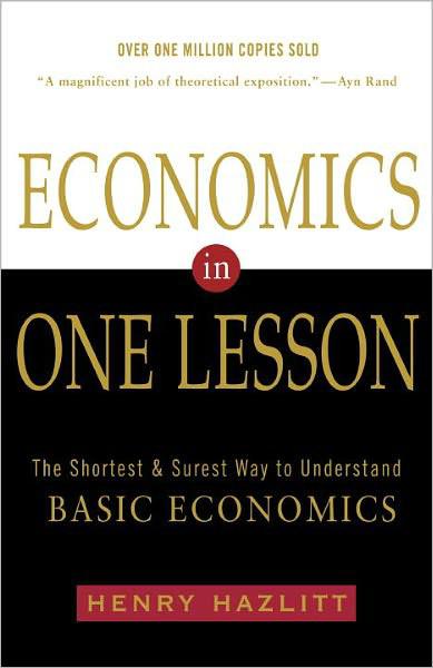 Economics In One Lesson Henry Hazlitt
