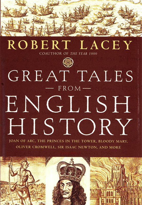 Great Tales From English History Robert Lacey