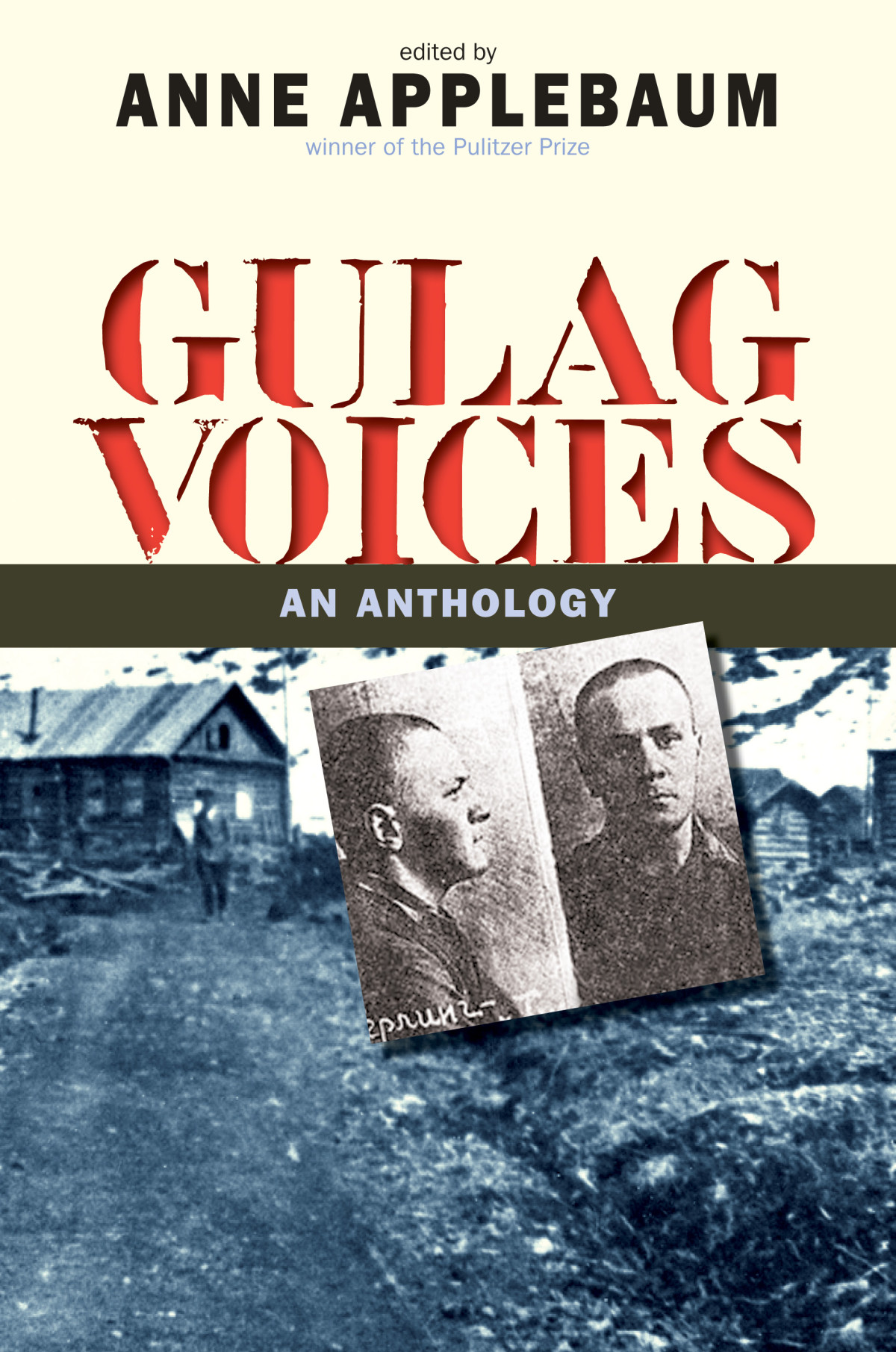 Gulag Voices Anne Applebaum