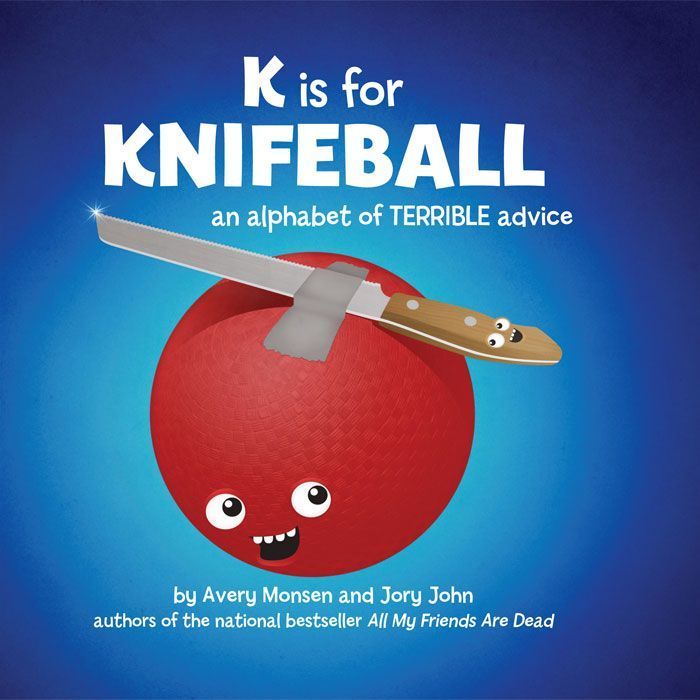 K Is For Knifeball An Alphabet Of Terrible Advice Avery Monsen