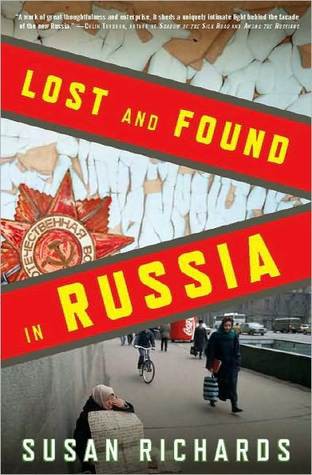 Lost And Found In Russia Lives In The Postsoviet Landscape Richards