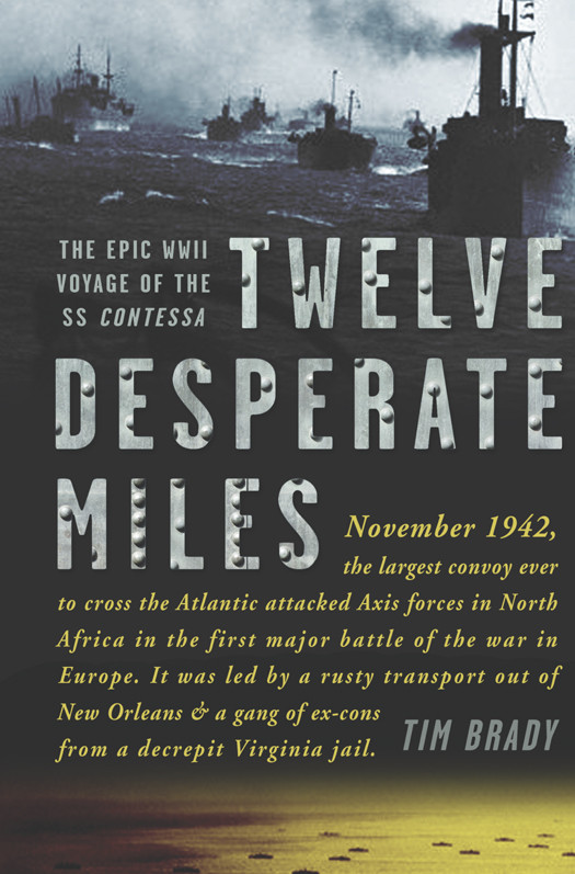 Twelve Desperate Miles Tim Brady
