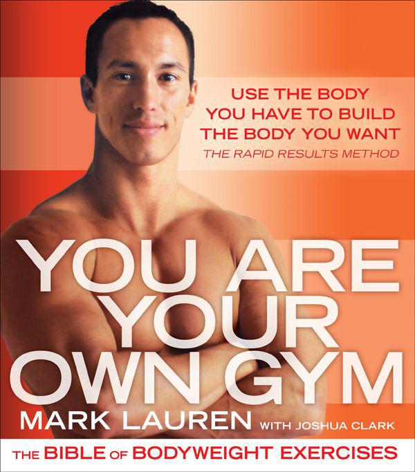 You Are Your Own Gym Mark Lauren