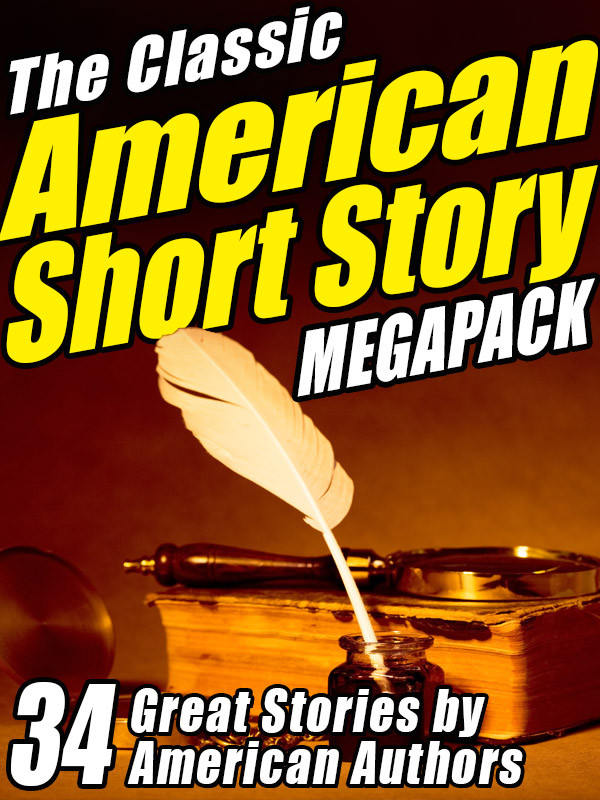 The Classic American Short Story Megapack Volume 1 Ambrose Bierce Stephen Crane