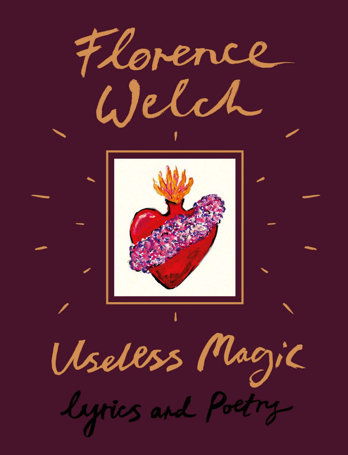 Useless Magic Lyrics And Poetry Florence Welch