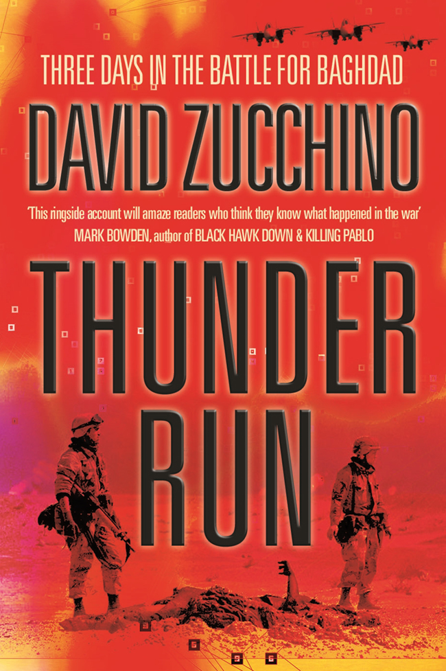 Thunder Run Three Days In The Battle For Baghdad David Zucchino