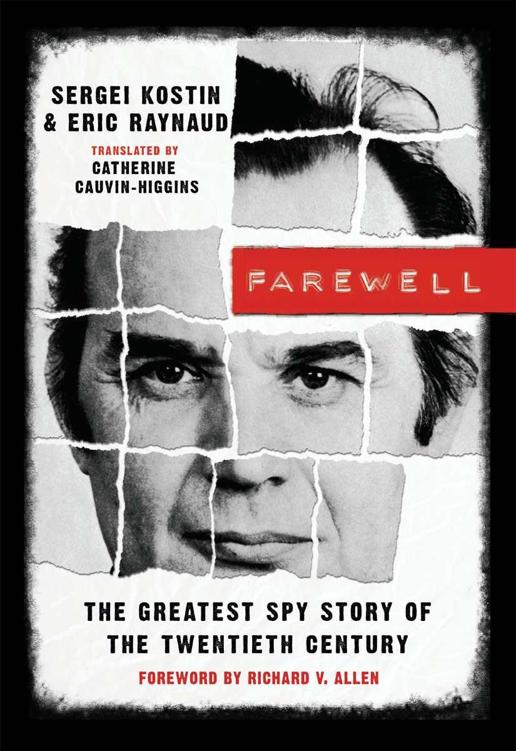 Farewell The Greatest Spy Story Of The Twentieth Century Sergei Kostin Eric Raynaud