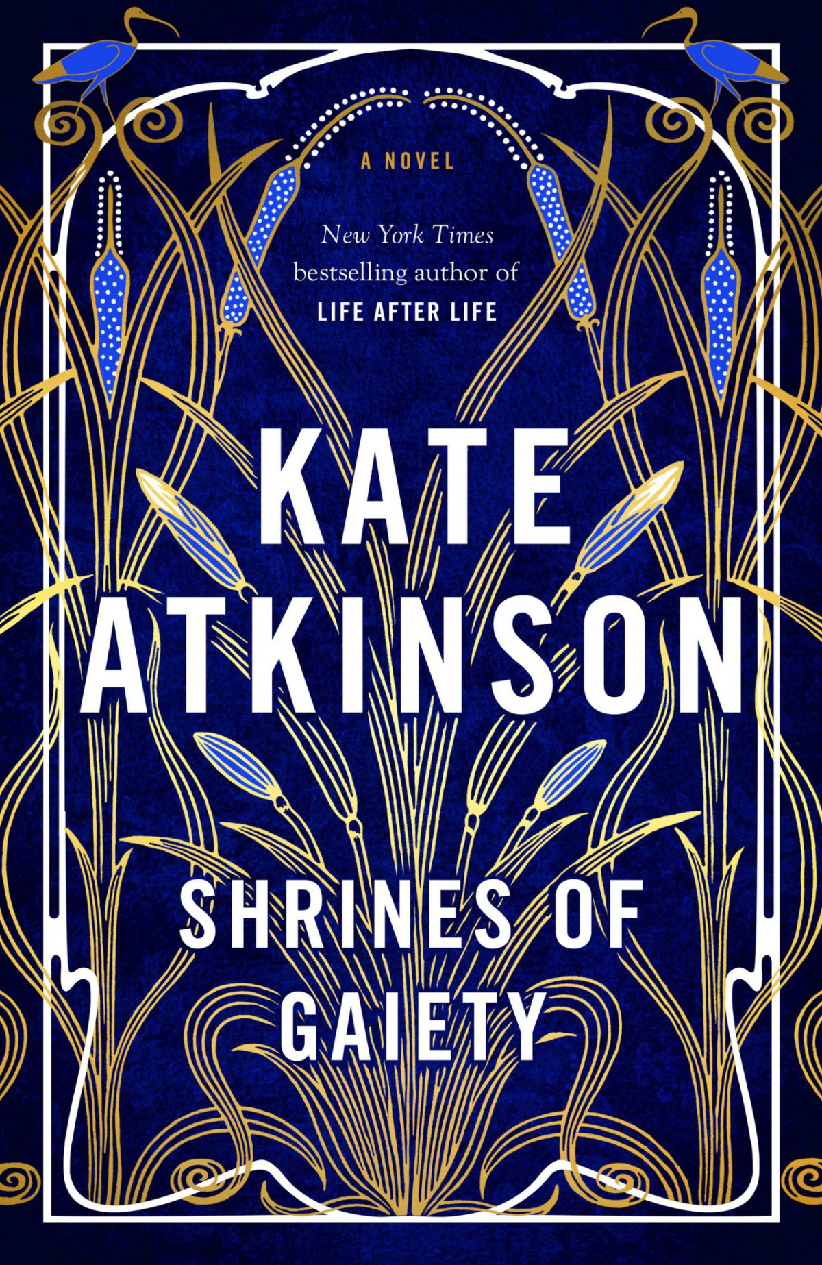 Shrines Of Gaiety Kate Atkinson