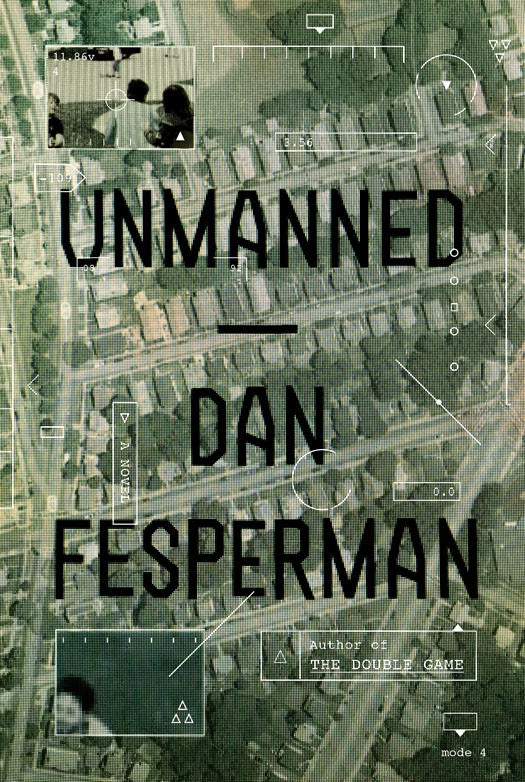 Unmanned A Novel Dan Fesperman