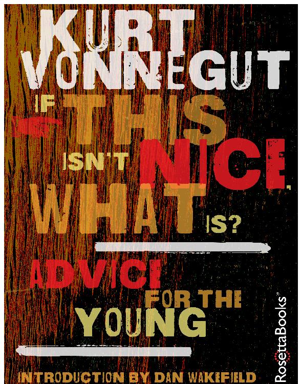 If This Isnt Nice What Is Kurt Vonnegut