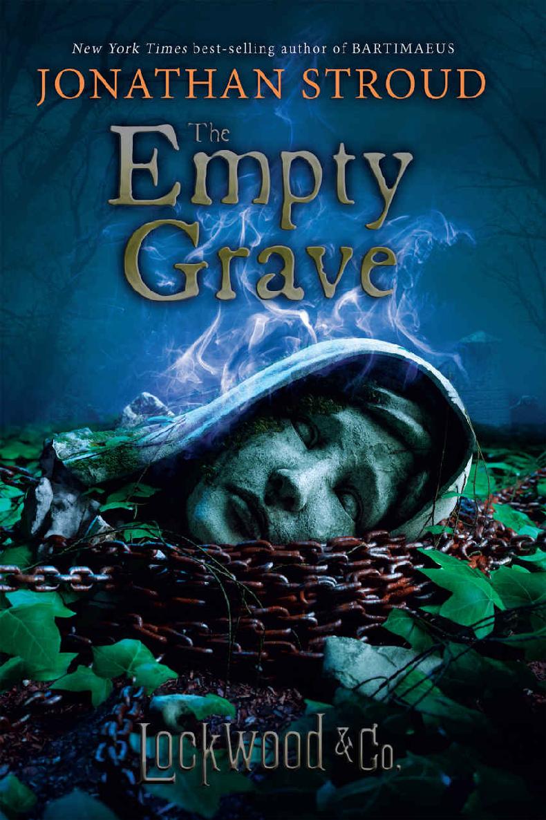 Lockwood Co Book Five The Empty Grave Jonathan Stroud