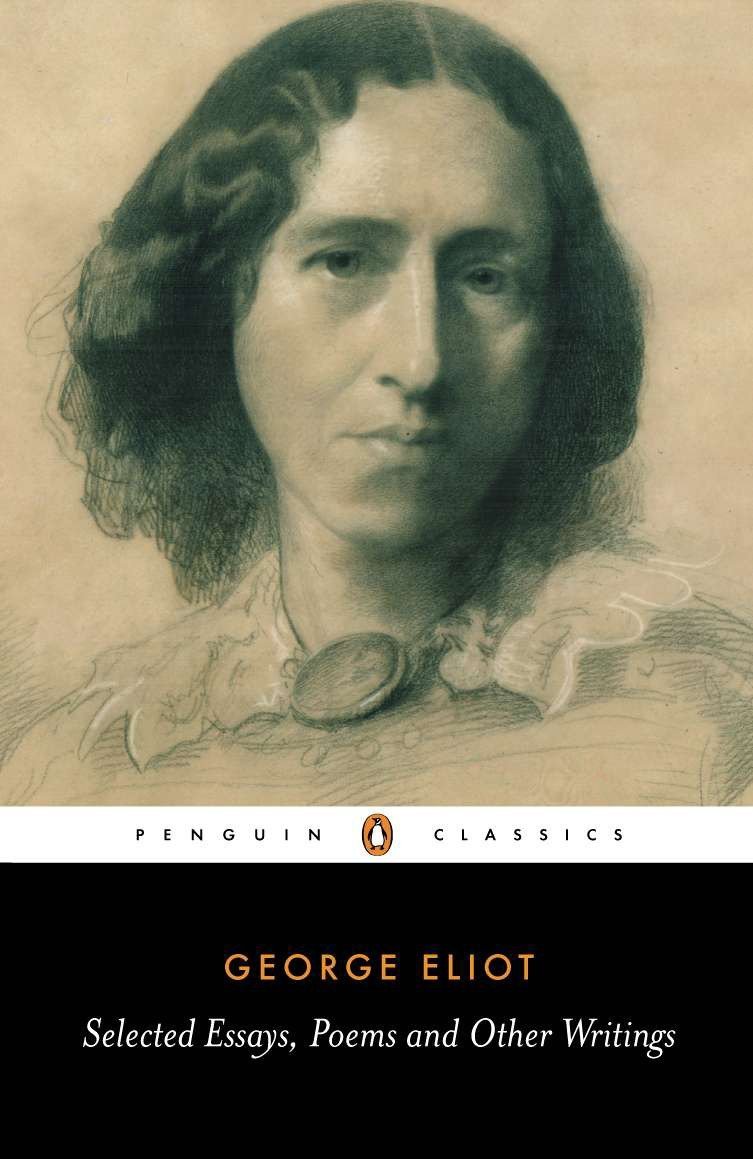Selected Essays Poems And Other Writings George Eliot