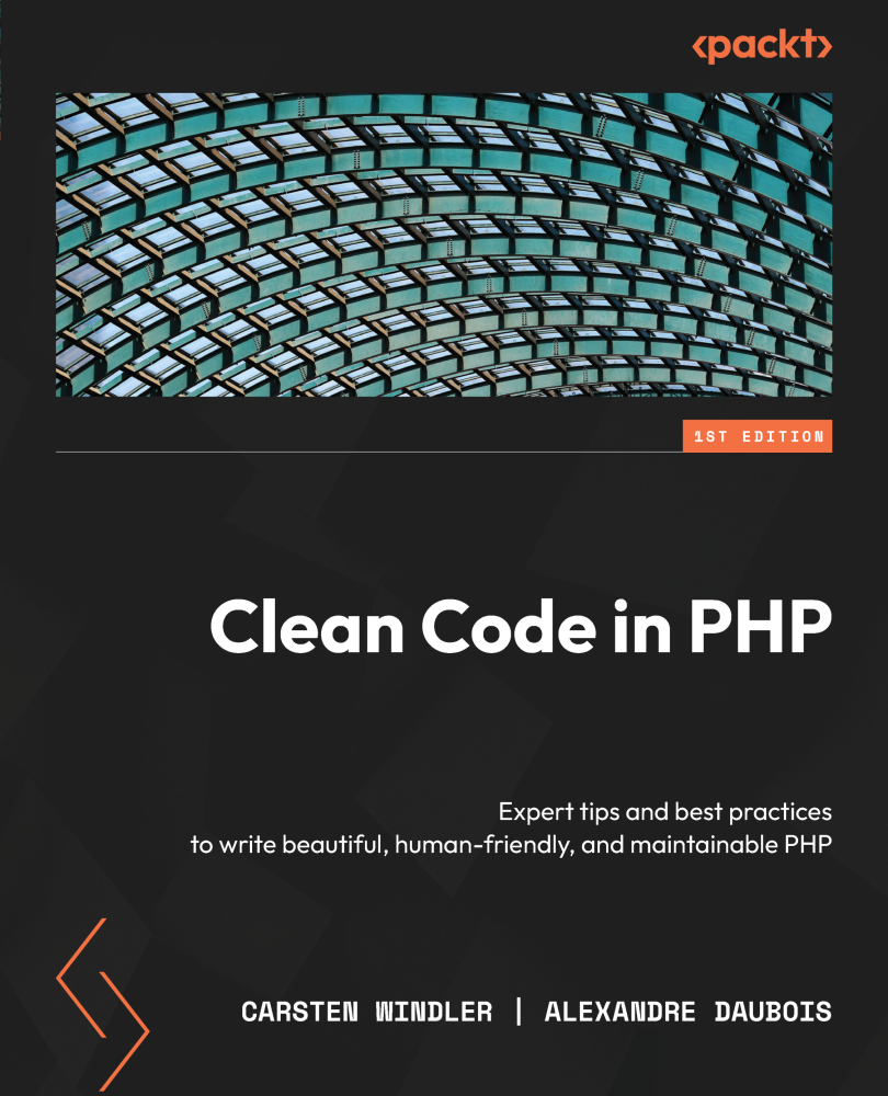 Clean Code In Php 1st Edition Carsten Windler Alexandre Daubois