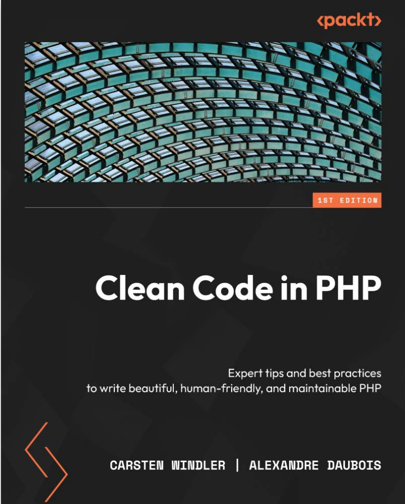 Clean Code In Php 1st Edition Carsten Windler Alexandre Daubois