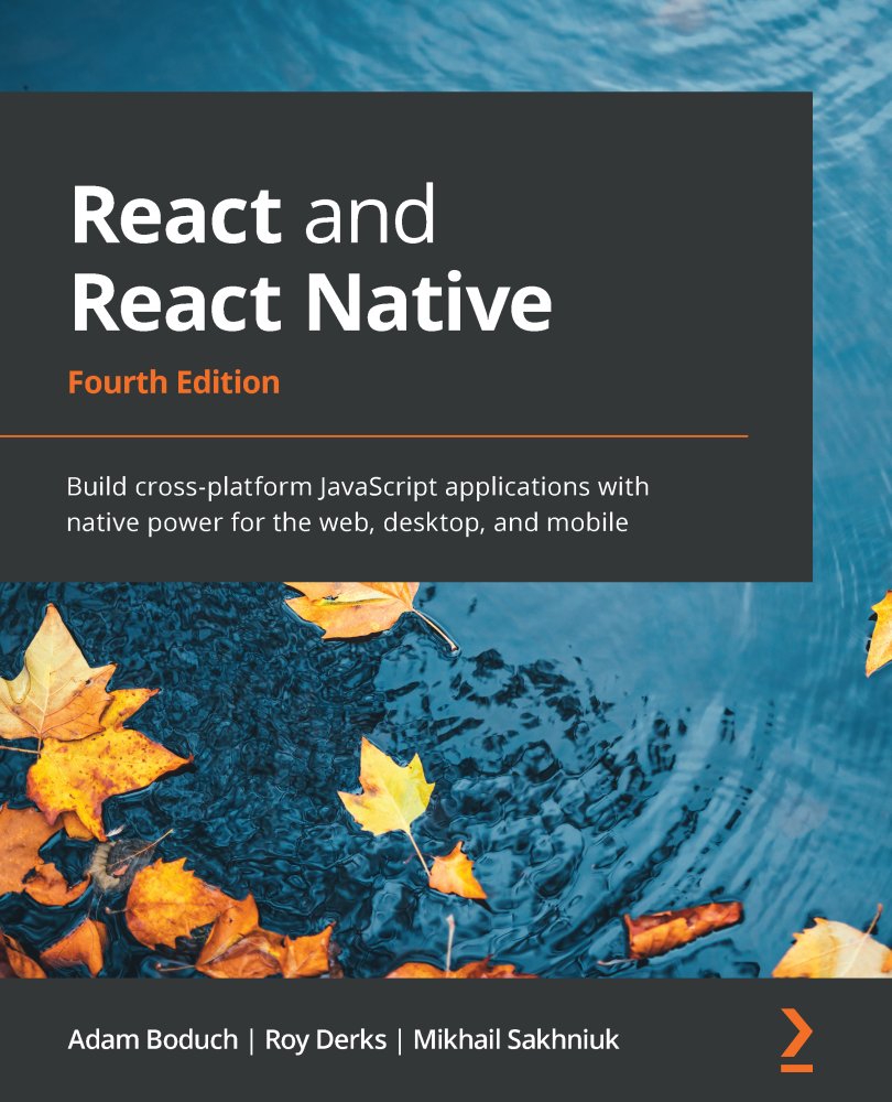 React And React Native 4th Edition Adam Boduch Roy Derks Mikhail Sakhniuk