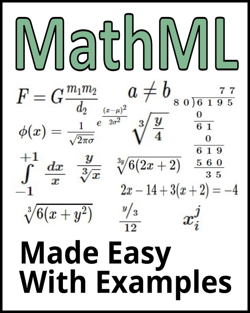 Mathml Made Easy With Examples Bucaro Stephen