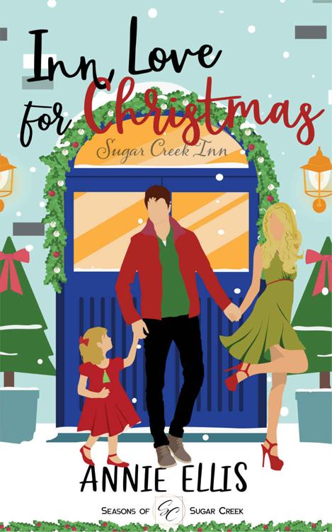 Inn Love For Christmas A Sweet Small Town Romance Annie Ellis