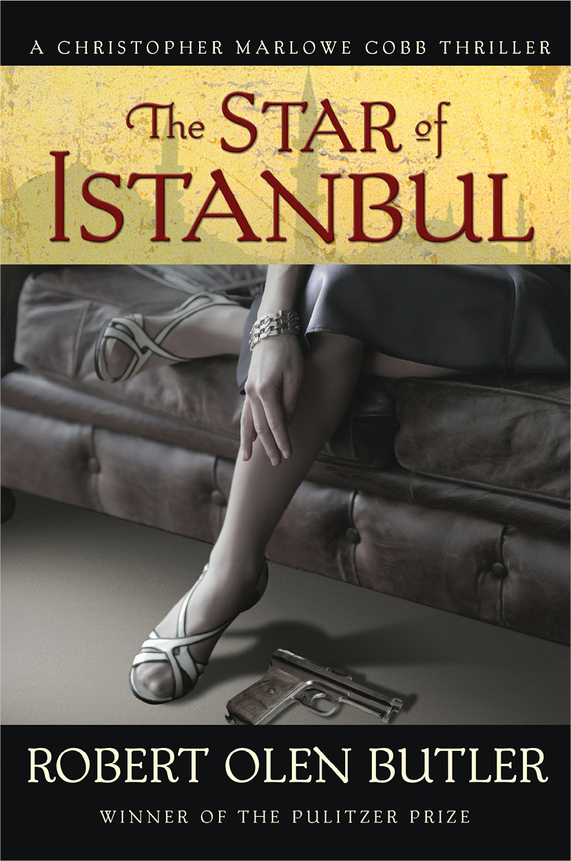 The Star Of Istanbul Robert Olen Butler