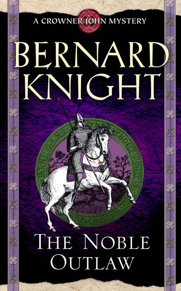 The Noble Outlaw Bernard Knight
