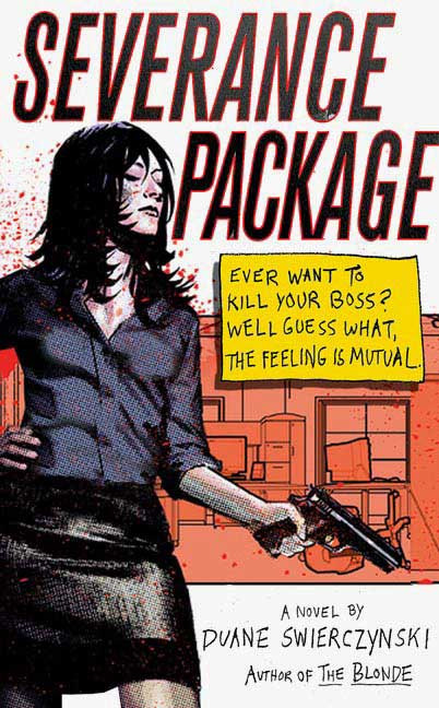 Severance Package Duane Swierczynski