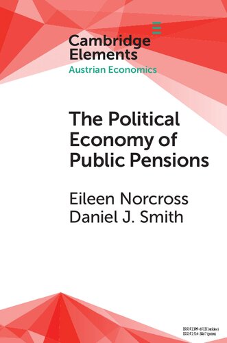The Political Economy Of Public Pensions Eileen Norcross Daniel J Smith