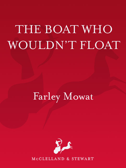 The Boat Who Wouldnt Float Farley Mowat