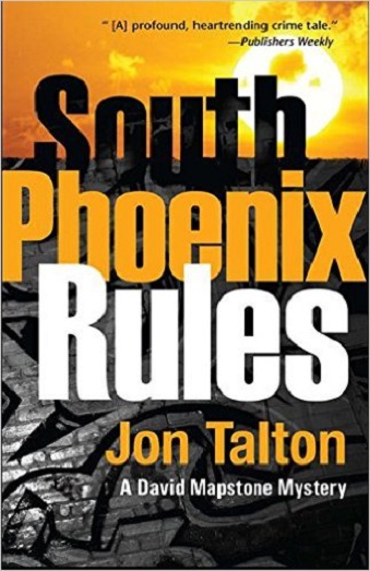 South Phoenix Rules Jon Talton
