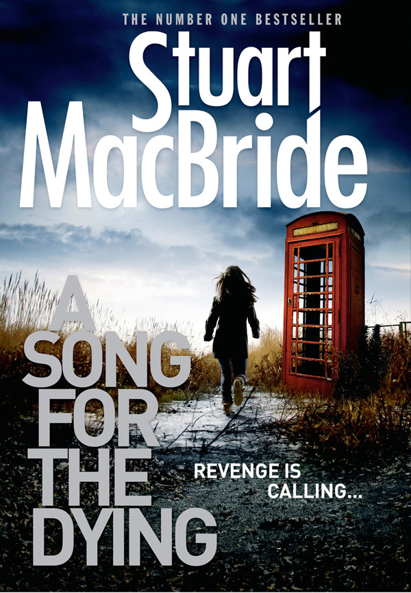 A Song For The Dying Stuart Macbride