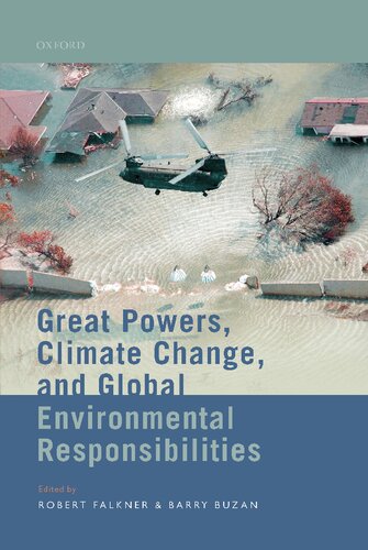 Great Powers Climate Change And Global Environmental Responsibilities Robert Falkner
