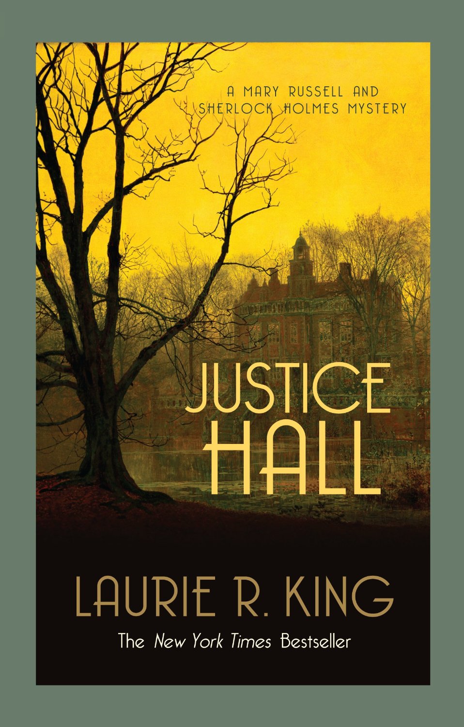 Justice Hall A Mary Russell And Sherlock Holmes Mystery Laurie R King