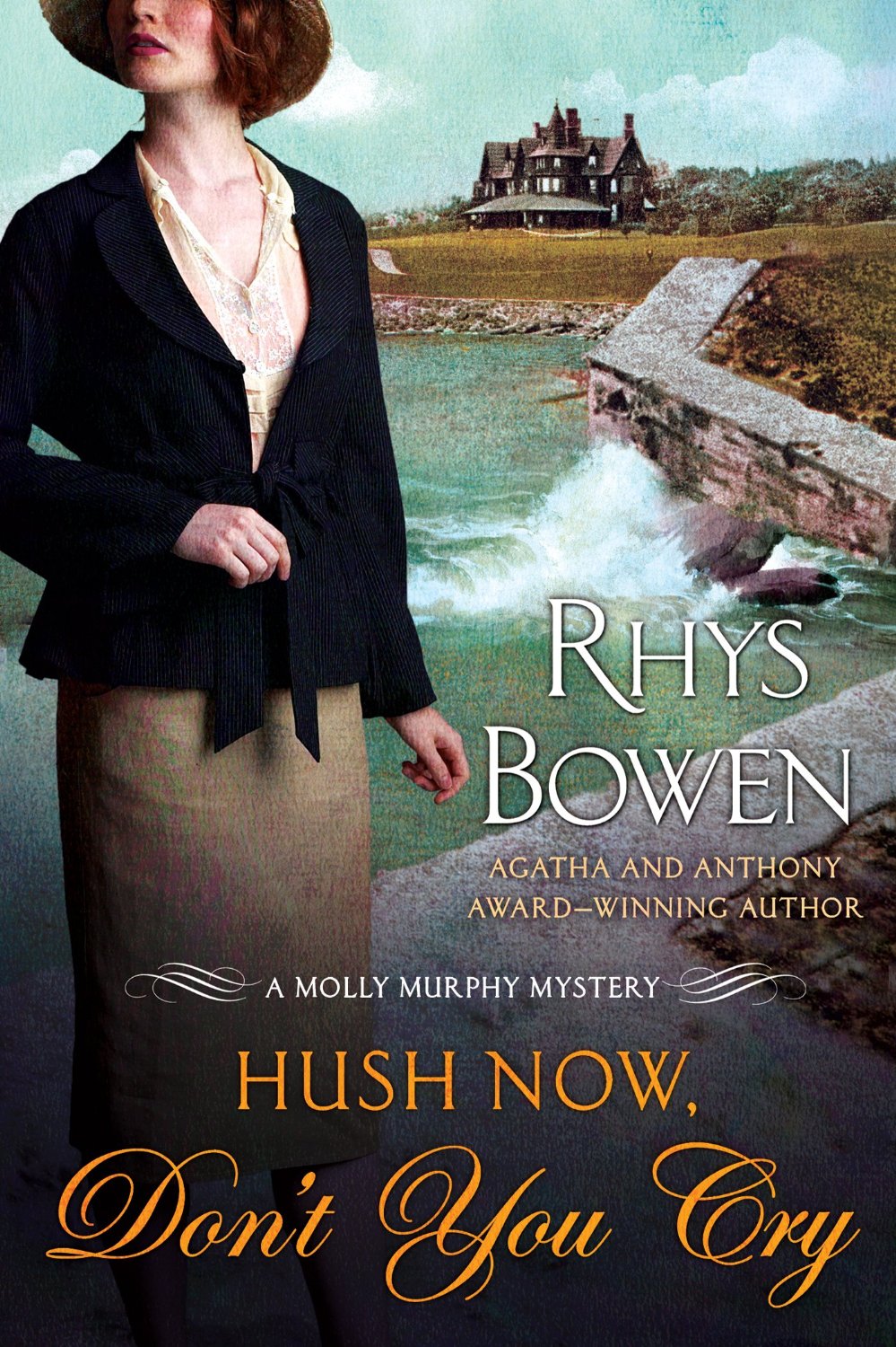 Hush Now Dont You Cry Rhys Bowen