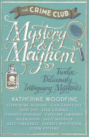 Mystery And Mayhem Crime Club Julia Golding Katherine Woodfine