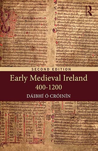 Early Medieval Ireland 4001200 2nd Edition Dibh Crinn