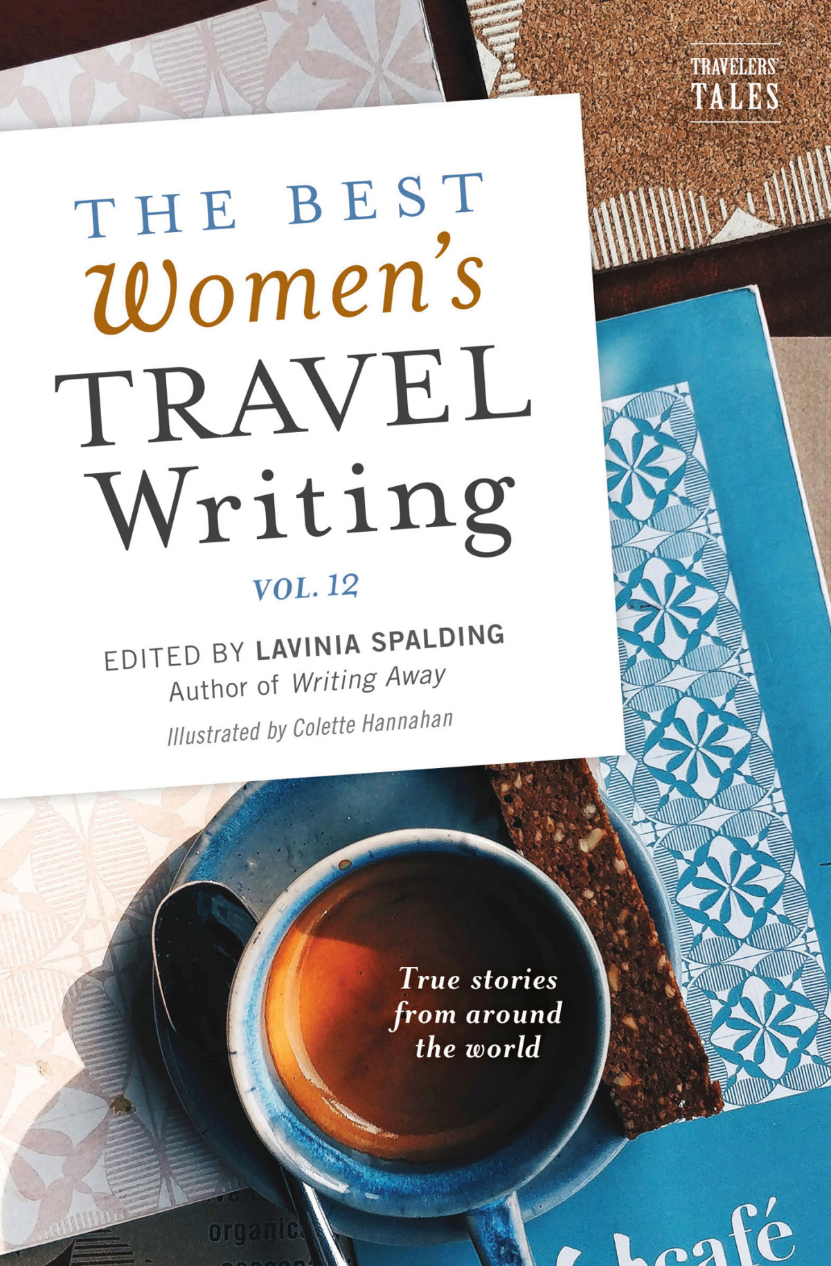 The Best Womens Travel Writing 12 Lavinia Spalding