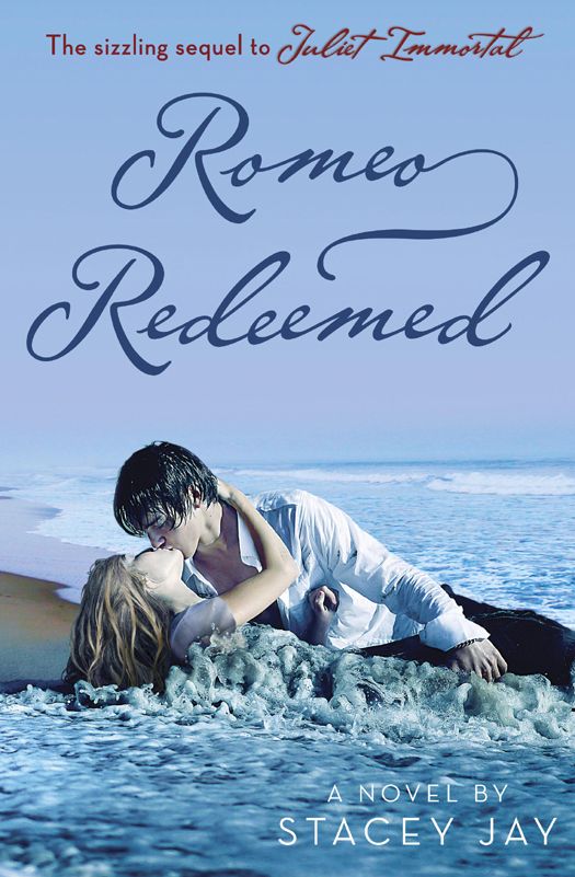 Juliet Immortal 02 Romeo Redeemed Stacey Jay