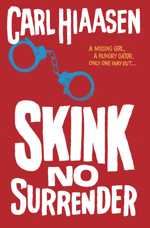 Skinkno Surrender Carl Hiaasen
