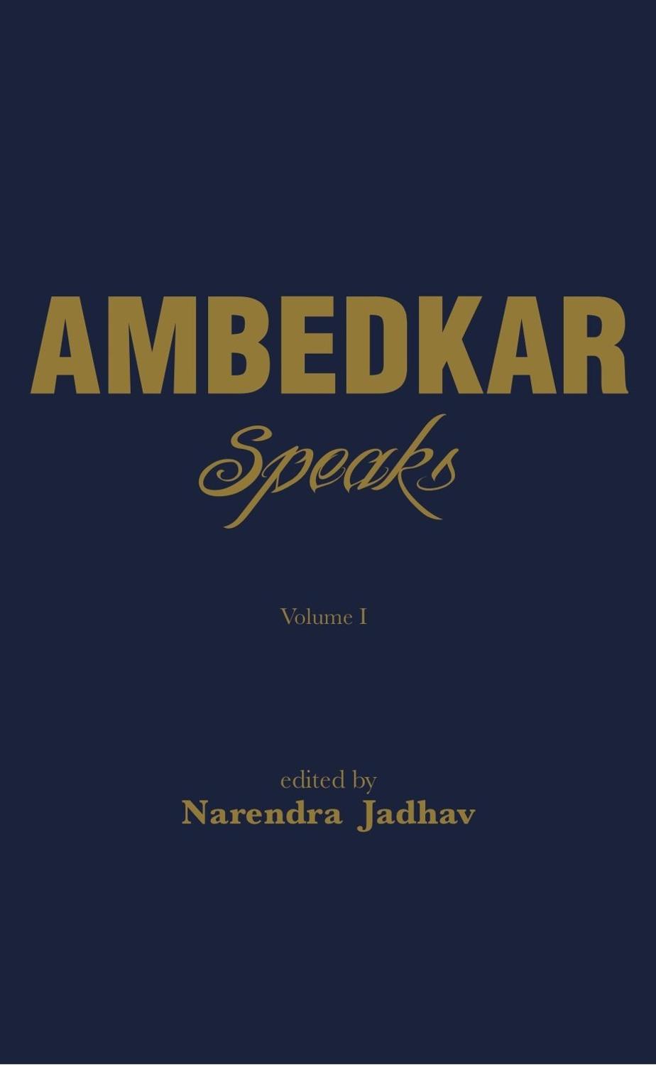 Ambedkar Speaks 1 Narendra Jadhav