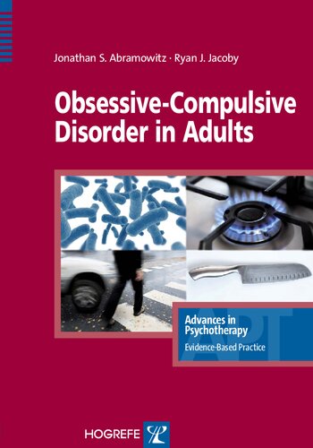 Obsessivecompulsive Disorder In Adults 1st Edition Jonathan S Abramowitz
