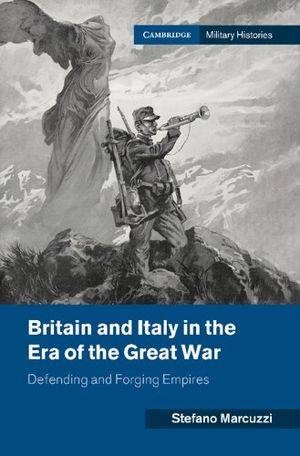 Britain And Italy In The Era Of The First World War Stefano Marcuzzi