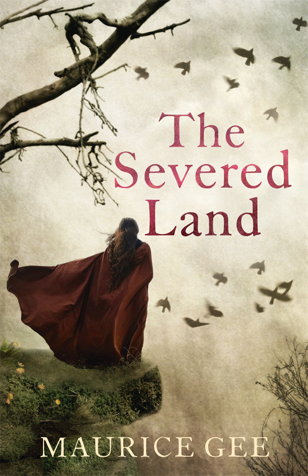 The Severed Land Maurice Gee