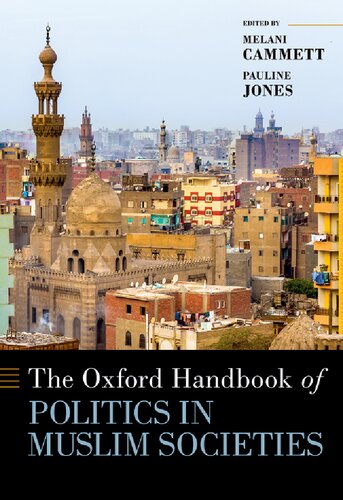 The Oxford Handbook Of Politics In Muslim Societies 1st Edition Melani Cammett