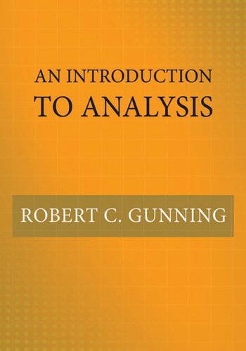 An Introduction To Analysis 1st Edition Robert C Gunning